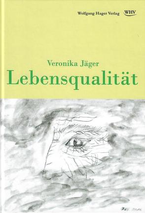 Lebensqualität von Jäger,  Veronika