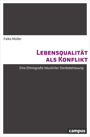 Lebensqualität als Konflikt von Müller,  Falko