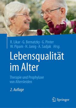 Lebensqualität im Alter von Bernatzky,  Günther, Janig,  Herbert, Likar,  Rudolf, Pinter,  Georg, Pipam,  Wolfgang, Sadjak,  Anton