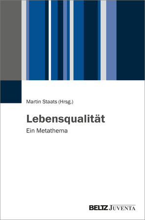 Lebensqualität von Staats,  Martin