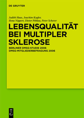 Lebensqualität bei Multipler Sklerose von Haas,  J., Kugler,  J., Nippert,  I., Pöhlau,  D., Scherer,  P.