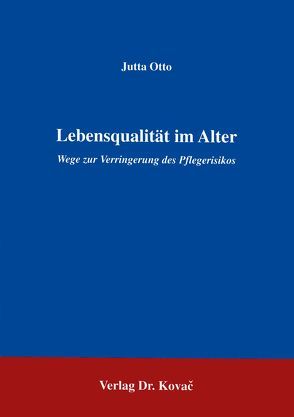 Lebensqualität im Alter von Otto,  Jutta