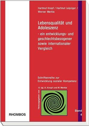 Lebensqualität und Adoleszenz von Knopf,  Hartmut, Leipziger,  Hartmut, Merkle,  Werner