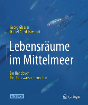 Lebensräume im Mittelmeer von Abed-Navandi,  Daniel, Glaeser,  Georg