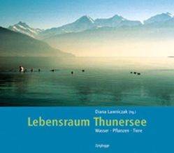 Lebensraum Thunersee von Lawniczak,  Diana