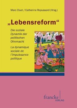 „Lebensreform“ von Cluet,  Marc, Repussard,  Catherine