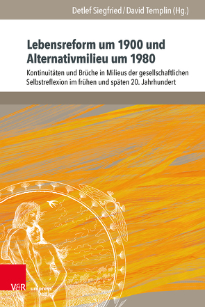 Lebensreform um 1900 und Alternativmilieu um 1980 von Albrecht,  Jörg, Bigalke,  Bernadett, Eidelpes,  Rosa, Funck,  Sandra, Glaser,  Marcel, Häberlen,  Joachim C., Kasakow,  Ewgeniy, Kohlberger,  Viola, Linse,  Ulrich, Locher,  Eva, Mahlerwein,  Gunter, Mrozek,  Bodo, Rappe-Weber,  Susanne, Reichardt,  Sven, Sauerteig,  Lutz, Schweigmann-Greve,  Kay, Siegfried,  Detlef, Templin,  David, Zberg,  Nadine