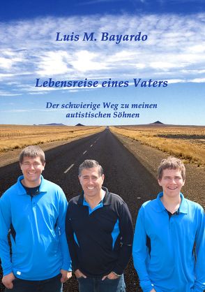 Lebensreise eines Vaters von Bayardo,  Luis, Lynen,  Sebastian