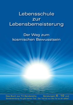 Lebensschule zur Lebensbemeisterung von Gabriele