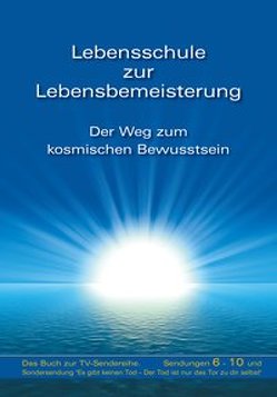 Lebensschule zur Lebensbemeisterung von Gabriele