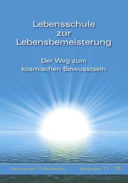 Lebensschule zur Lebensbemeisterung von Gabriele