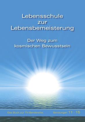 Lebensschule zur Lebensbemeisterung von Gabriele