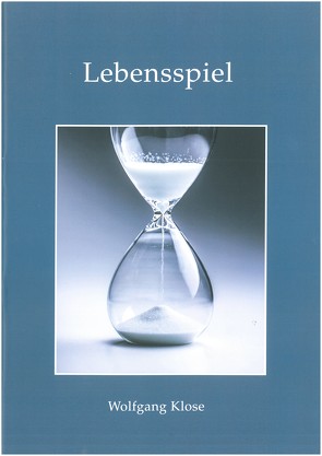 Lebensspiel von Wolfgang,  Klose