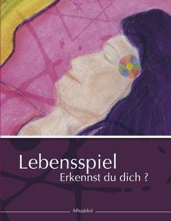 Lebensspiel von Holle-Schelp,  Wibke, Mhaádeii