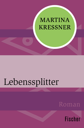 Lebenssplitter von Kreßner,  Martina