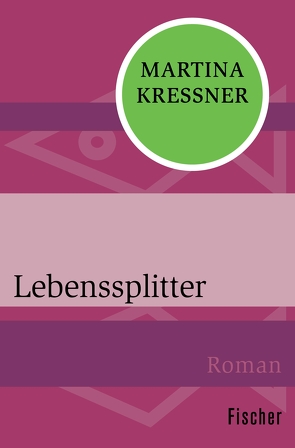 Lebenssplitter von Kreßner,  Martina