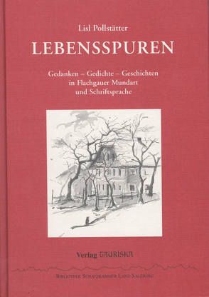 Lebensspuren von Gredler,  Rupert, Pollstätter,  Lisl