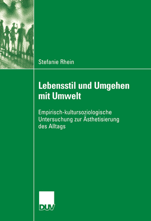 Lebensstil und Umgehen mit Umwelt von Heinrichs,  Prof. Dr. Werner, Rhein,  Stefanie