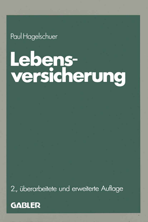 Lebensversicherung von Hagelschuer,  Paul B.