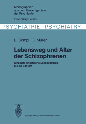 Lebensweg und Alter der Schizophrenen von Ciompi,  L., Müller,  C.