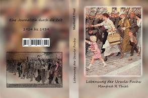 Lebenswege der Ursula Fuchs von Manfred R Thiel