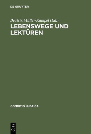 Lebenswege und Lektüren von Carnevale,  Carla, Müller-Kampel,  Beatrix