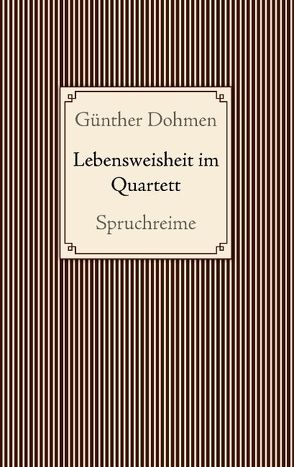 Lebensweisheit im Quartett von Dohmen,  Günther