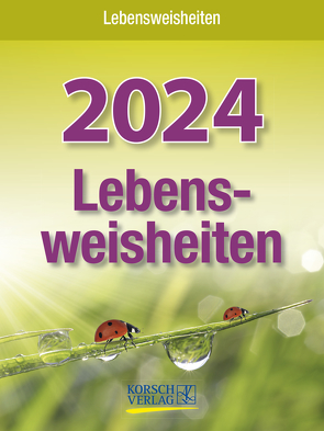 Lebensweisheiten 2024 von Korsch Verlag