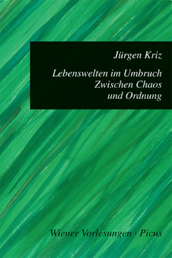 Lebenswelten im Umbruch. Zwischen Chaos und Ordnung von Kriz,  Jürgen