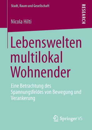 Lebenswelten multilokal Wohnender von Hilti,  Nicola