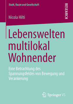 Lebenswelten multilokal Wohnender von Hilti,  Nicola