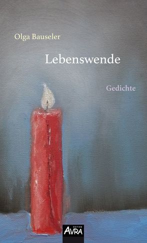 Lebenswende von Bauseler,  Olga