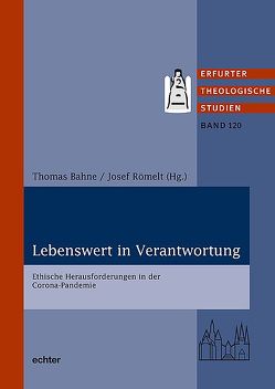 Lebenswert in Verantwortung von Bahne,  Thomas, Römelt,  Josef