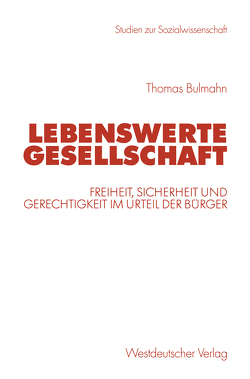 Lebenswerte Gesellschaft von Bulmahn,  Thomas