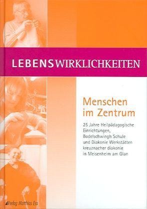 Lebenswirklichkeiten – Menschen im Zentrum