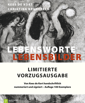 Lebensworte – Lebensbilder von Brudereck,  Christina, Kort,  Kees de