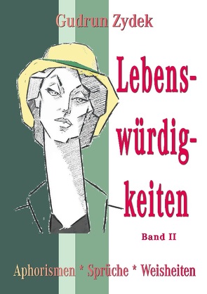 Lebenswürdigkeiten Band II von Zydek,  Gudrun