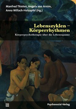 Lebenszyklen – Körperrhythmen von Abel,  Renate, Appel-Opper,  Julianne, Arnim,  Angela von, Diederichs,  Paula, Eberwein,  Werner, Fischer,  Robert, Gerdts,  Heide, Geuter,  Ulfried, Haudel,  Thomas, Kern,  Ernst, Koch,  Sabine, Köhler,  Claudia, Lange,  Doris, Lauffer,  Verena, Marlock,  Gustl, Scheskat,  Thomas, Schrem,  Sabine, Schrenker,  Leonhard, Schroeter,  Bettina, Thielen,  Manfred, Vieregge,  Joachim, Wagner,  Elke, Willach-Holzapfel,  Anna