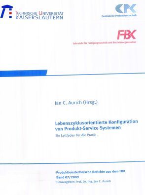 Lebenszyklusorientierte Konfiguration von Produkt-Service Systemen von Siener,  Martin, Wolf,  Nico