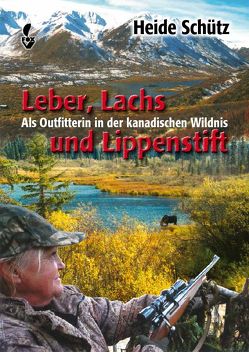 Leber, Lachs und Lippenstift von Schütz,  Heide