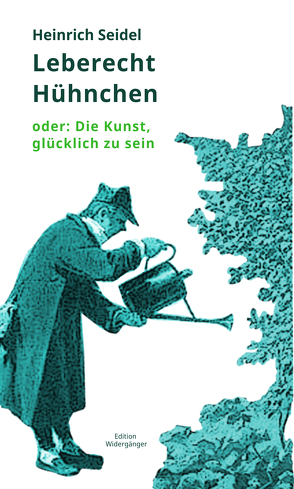 Leberecht Hühnchen von Seidel,  Heinrich, Warner,  Ansgar