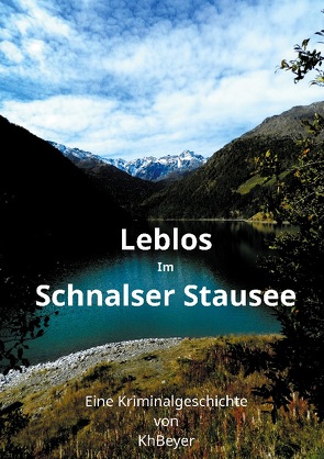 Leblos im Schnalser Stausee von Beyer,  Kh