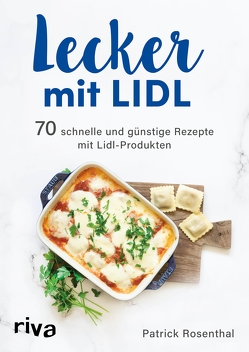 Lecker mit Lidl von Rosenthal,  Patrick