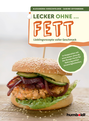 Lecker ohne … Fett von Hirschfelder,  Alexandra, Offenborn,  Sabine