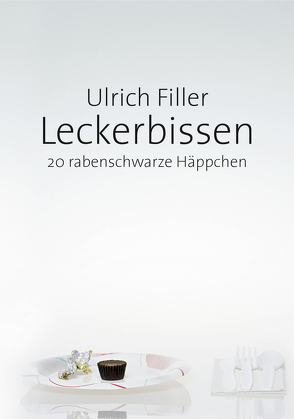 Leckerbissen von Filler,  Ulrich