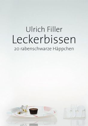 Leckerbissen von Filler,  Ulrich