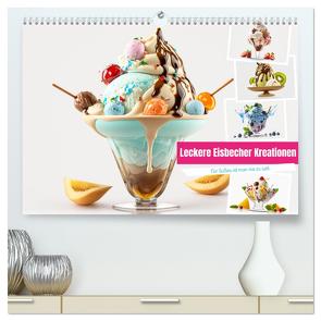 Leckere Eisbecher Kreationen (hochwertiger Premium Wandkalender 2024 DIN A2 quer), Kunstdruck in Hochglanz von Meutzner,  Dirk