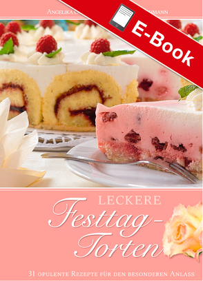Leckere Festtagtorten von Gördes-Giesen,  Dr. Angelika