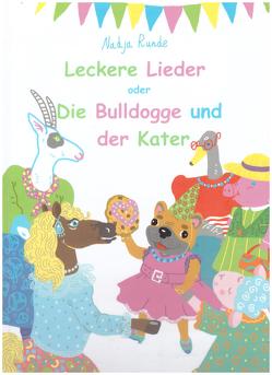 Leckere Lieder oder Die Bulldogge und der Kater von Gelsen,  Edita, Leis,  Reinhold, Makhlina,  Liza, Runde,  Nadeschda