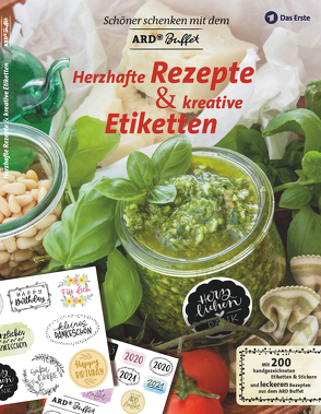 Schöner Schenken mit dem ARD Buffet – Herzhafte Rezepte und kreative Etiketten